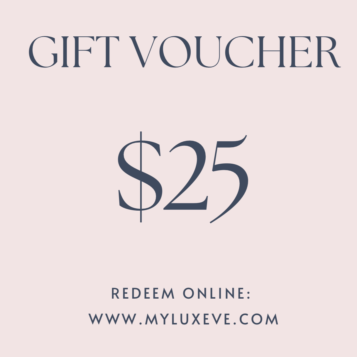 $25 My Luxeve Gift Card