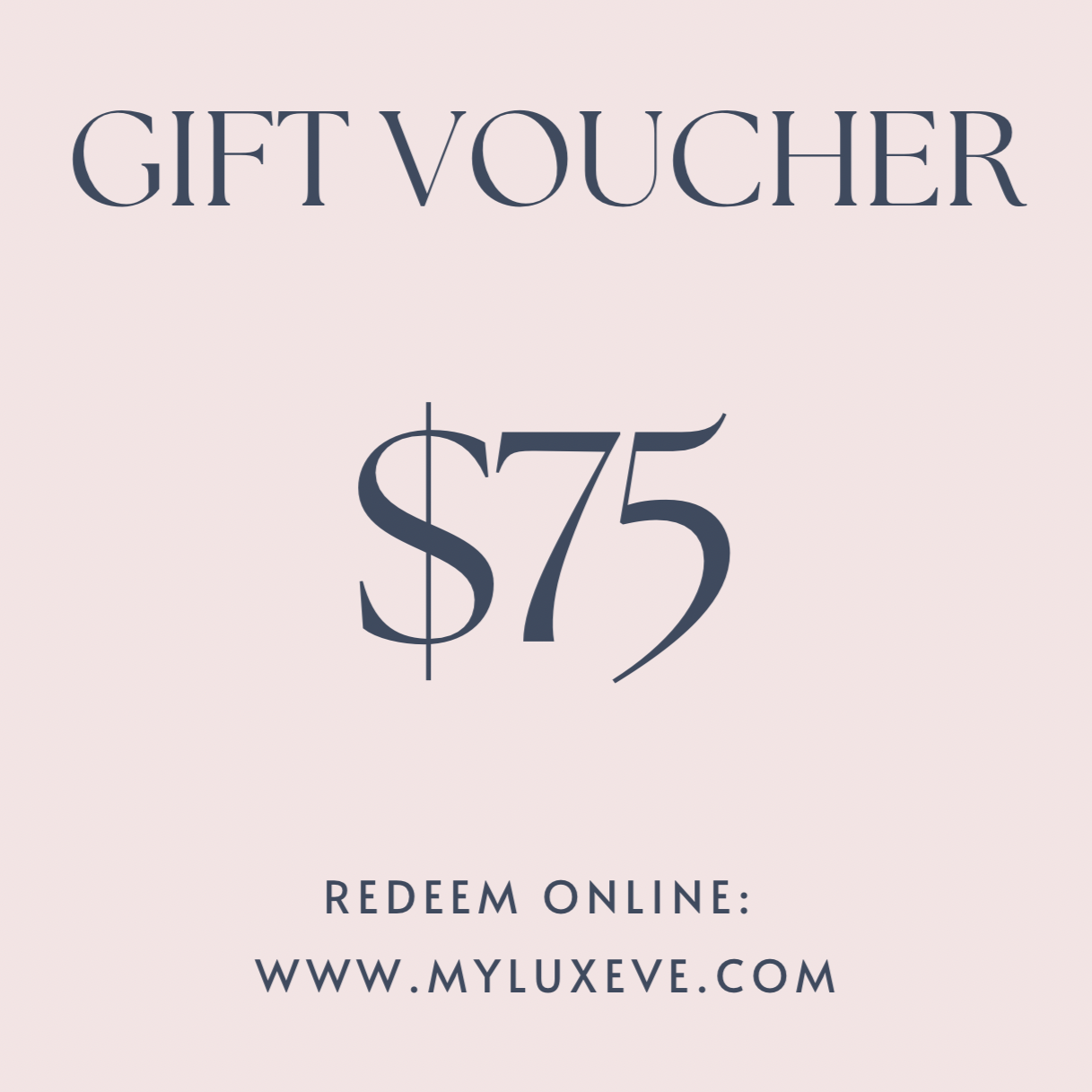 $75 My Luxeve Gift Card